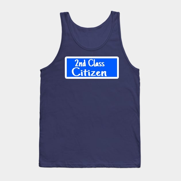 2nd Class Citizen - Sticker - Back Tank Top by SubversiveWare